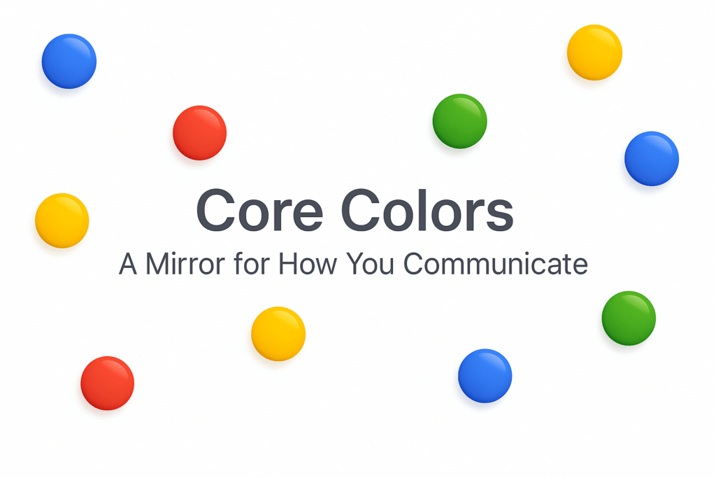 Core Colors: En spegel för hur du leder och kommunicerar 3 Core Colors: En spegel för hur du leder och kommunicerar