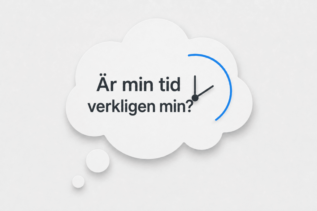 Vem styr egentligen min tid?