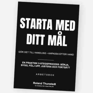 Starta med ditt mål